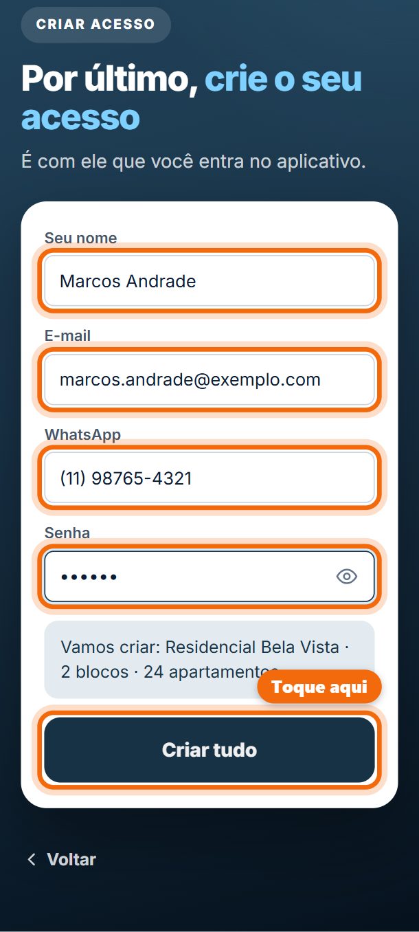 Passo 4: Por último, crie o seu acesso: nome, e-mail, WhatsApp e senha. Toque em Criar tudo.