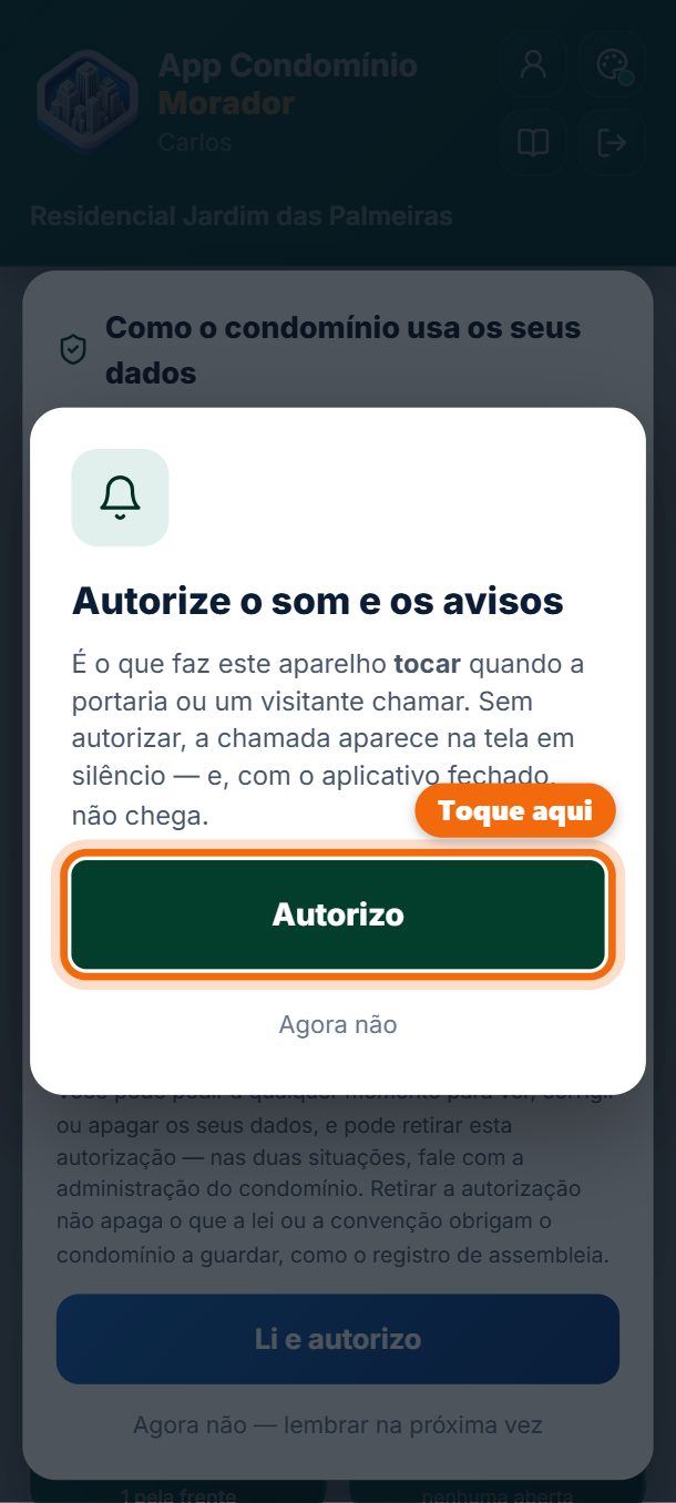 Passo 2: Na primeira vez, toque em Autorizo: é o que faz o seu celular tocar quando a portaria chamar e receber os avisos do condomínio.
