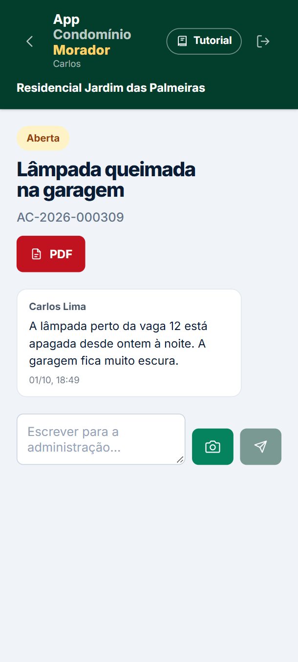 Passo 5: Pronto: a administração recebe na hora. A resposta e cada mudança aparecem aqui.