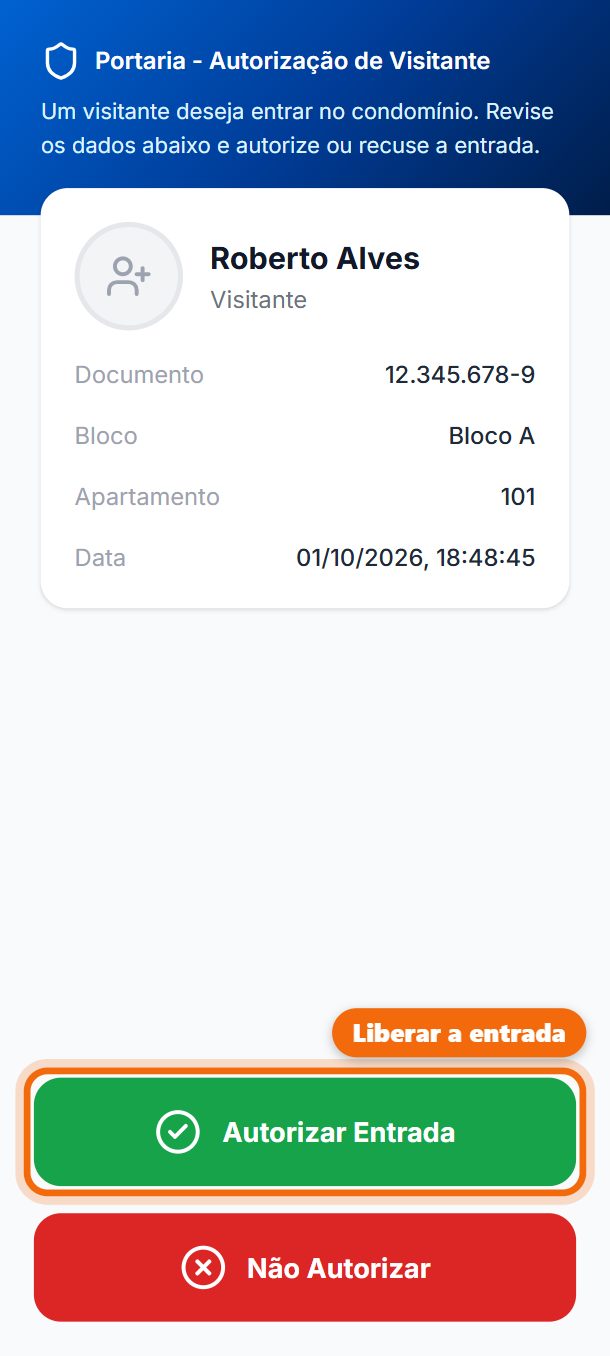 Passo 2: Confira quem é e toque em Autorizar Entrada ou em Não Autorizar.