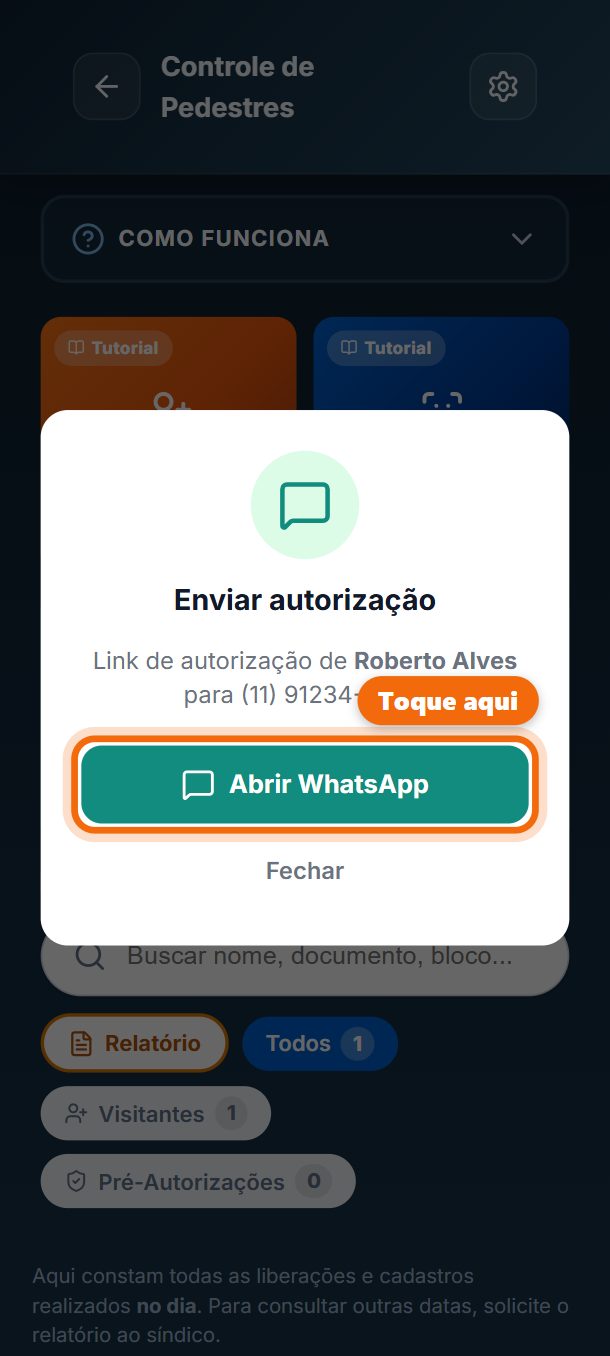 Passo 5: Toque em Abrir WhatsApp: o morador recebe o link para autorizar ou recusar a entrada. Quem tem o aplicativo também recebe no celular.