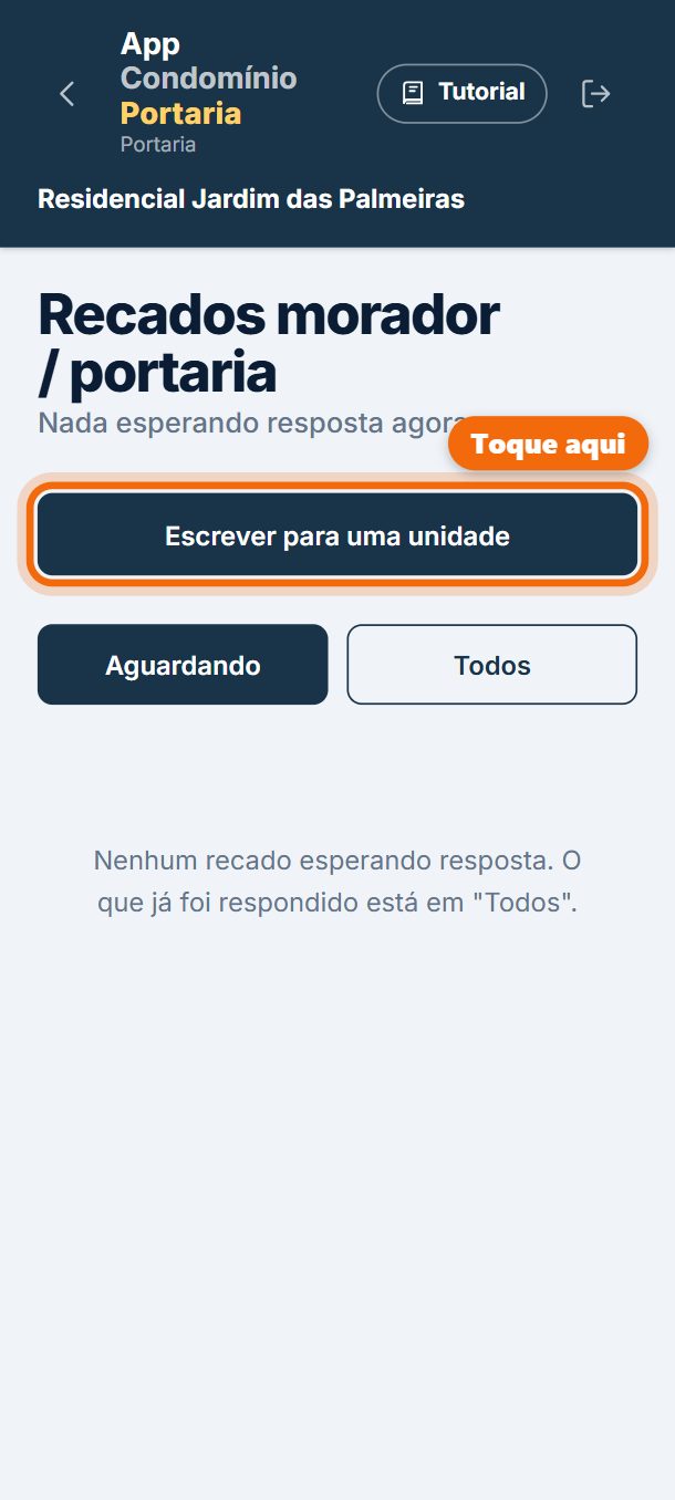 Passo 2: Toque em Escrever para uma unidade. Os recados que esperam resposta ficam em Aguardando.