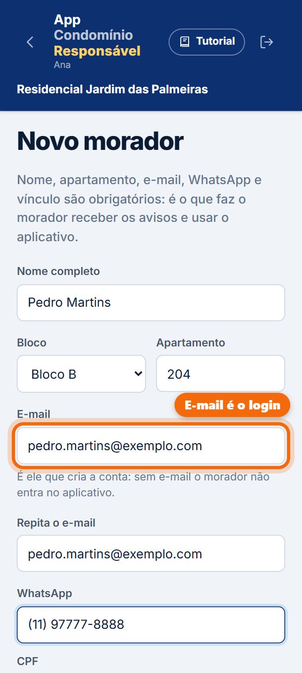 Passo 4: Preencha o nome, o bloco, o apartamento, o e-mail (duas vezes, para não errar uma letra) e o WhatsApp. O e-mail é o login do morador.