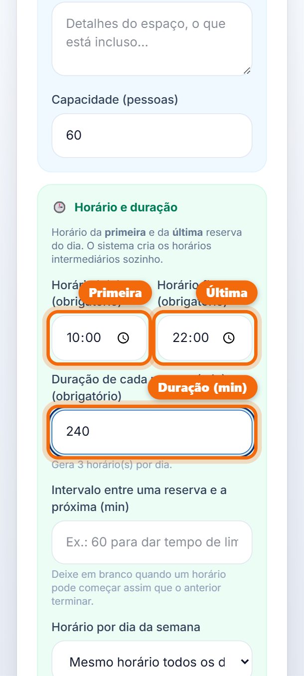 Passo 5: Diga o horário da primeira e da última reserva do dia e quanto dura cada uma, em minutos. Exemplo: das 10:00 às 22:00, com 240 minutos, o aplicativo monta três horários: 10h, 14h e 18h.