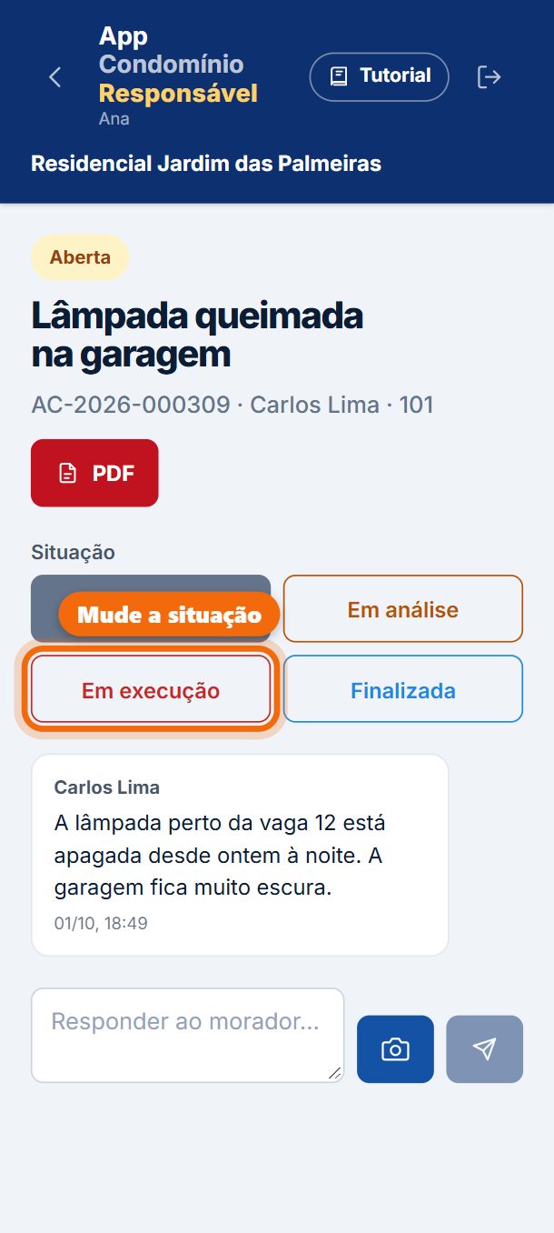 Passo 3: Mude a situação: Em análise, Em execução ou Finalizada.